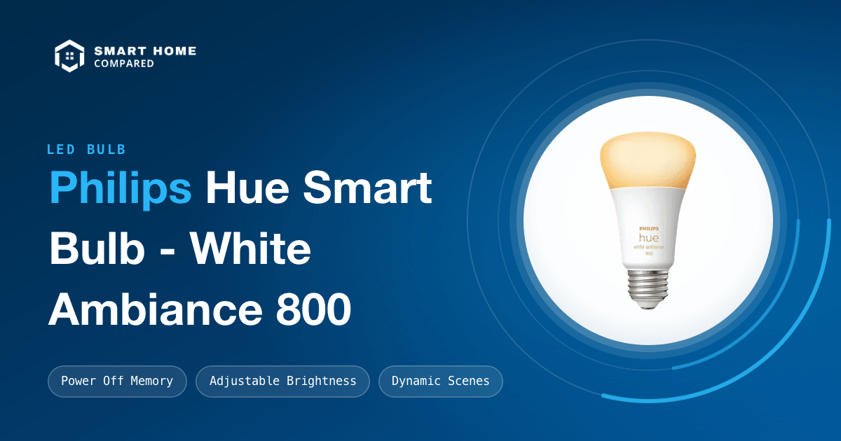 PHILIPS Hue white ambiance 800 スマートスイッチ付 Philips Hue Smart Bulb - White Ambiance 800: Review & Specs